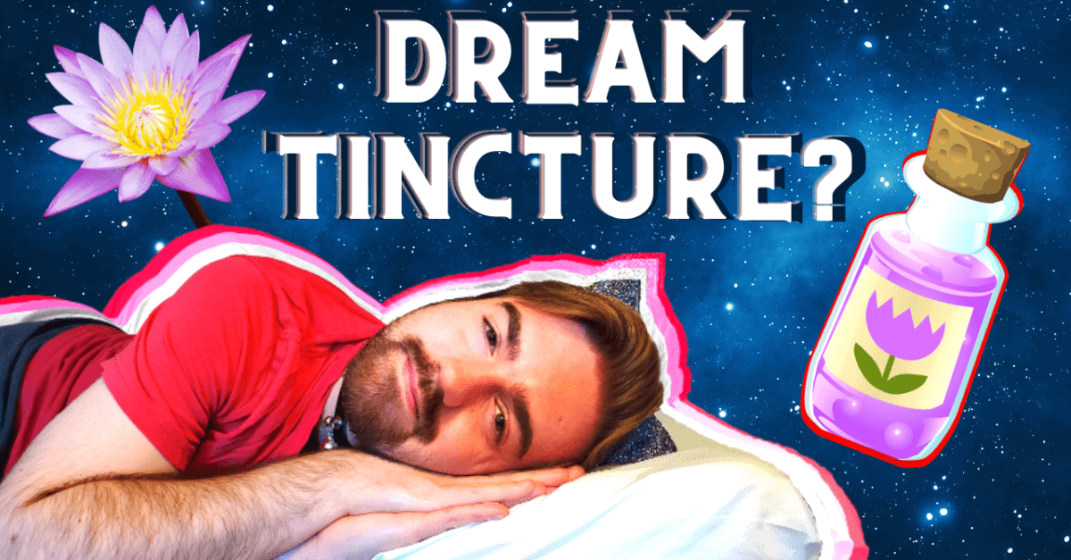 How to lucid dream easily with blue lotus tincture